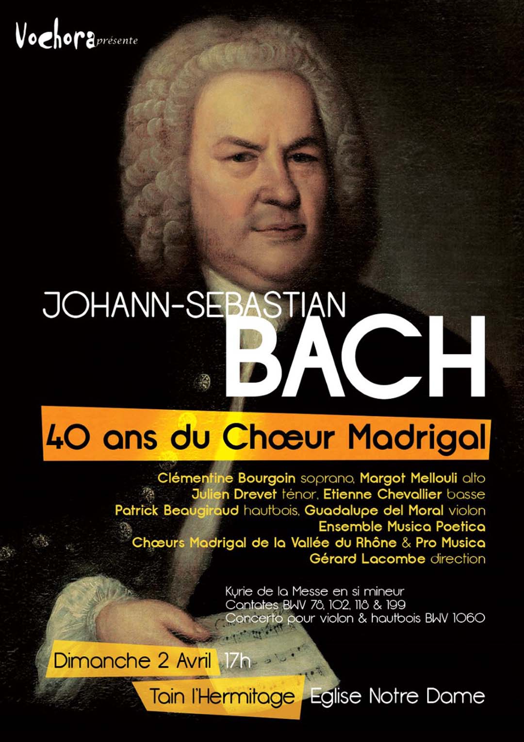 Cantates et Concerto de J.S. Bach / 40 ème anniversaire du Choeur Madrigal. Dimanche 2 avril, 17h – Tain l’Hermitage – Eglise
