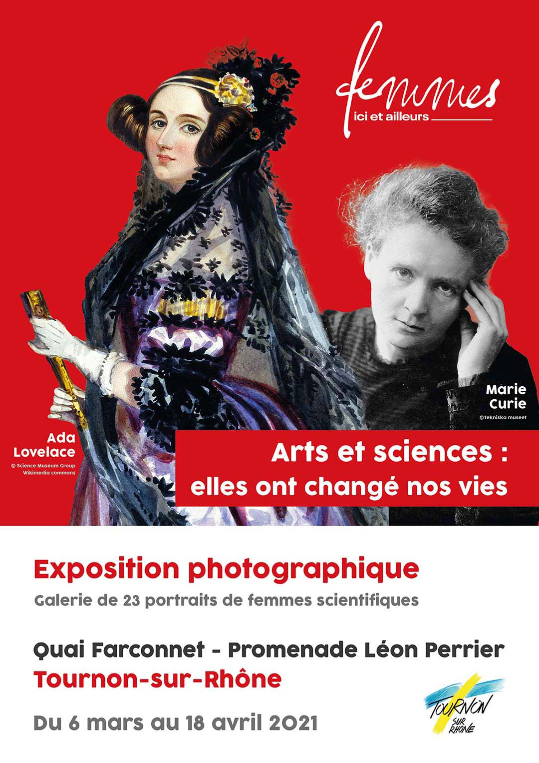 Arts et sciences : elles ont changé nos vies. Exposition photographique. 23 portraits de femmes scientifiques. quai Farconnet - Promenade Léon Perrier - Tournon-sur-Rhône. Du 6 mars au 18 avri